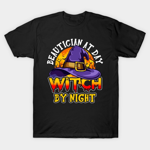 Spooky Beautician Shirt, Beautician at Day Witch by Night, Funny Pumpkin Shirt for Beautician, Halloween Gift T-Shirt by Kibria1991